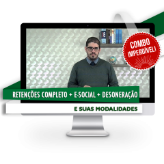 COMBO - Retenções Tributárias Completo + E-Social + Desonerações